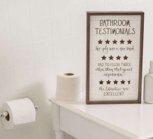 Bathroom Testimonials Sign