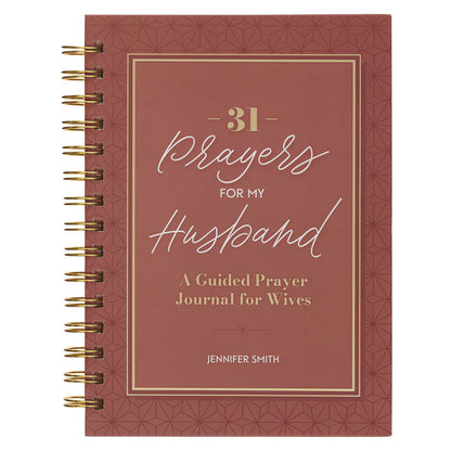 31 Prayers for My Husband Spiral Hardcover Prayer Journal