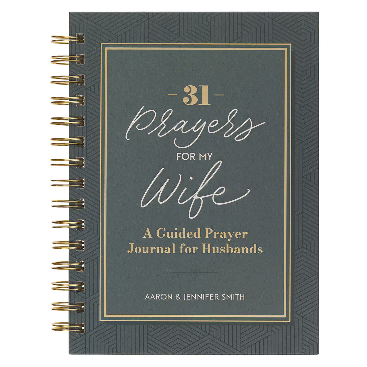 31 Prayers for My Wife Spiral Hardcover Prayer Journal