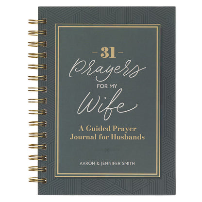 31 Prayers for My Wife Spiral Hardcover Prayer Journal