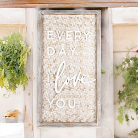 Every Day I Love You Bamboo Sign