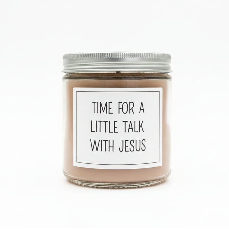 Sweet Grace jar candle with a white label and "Time for a little talk with Jesus" in black on a white background.ng.