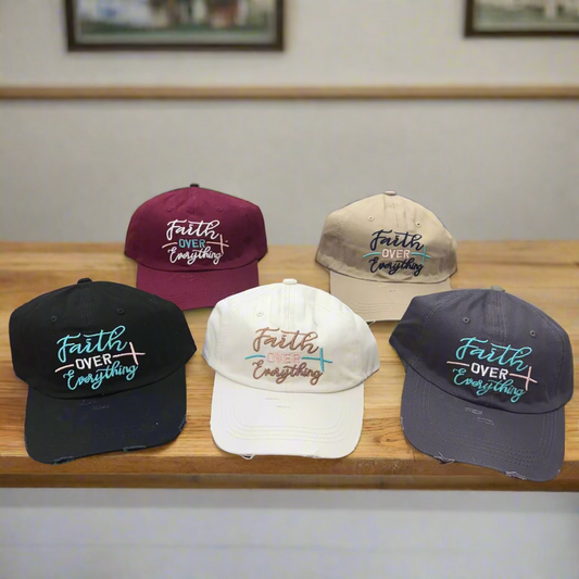 Embroidered Faith Over Everything Baseball Hat