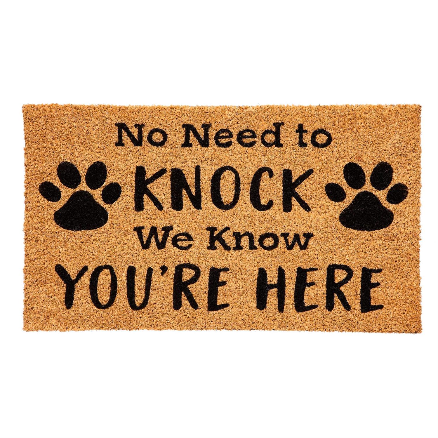 Doormat with text 'No Need to Knock We Know You're Here' and paw prints on a white background