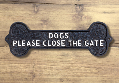 Dogs Please Close the Gate Metal Sign