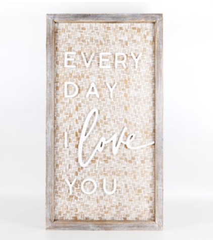 Every Day I Love You Bamboo Sign