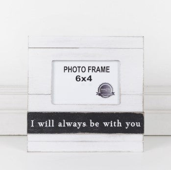 I Will Always Be With You Frame
